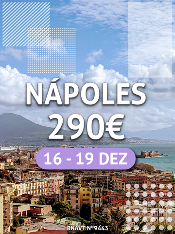 Prepare-se para um fim de semana incrível em Nápoles por apenas 290€
