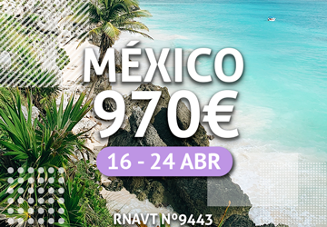 Corra antes que esgote: temos um pacote tudo incluído para o México por 970€